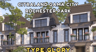 Villa Citraland Gama City Cluster Rochester Park – Type Glory
