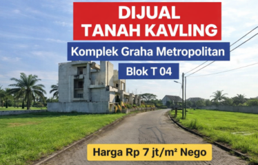 Tanah Kavling Komplek Graha Metropolitan
